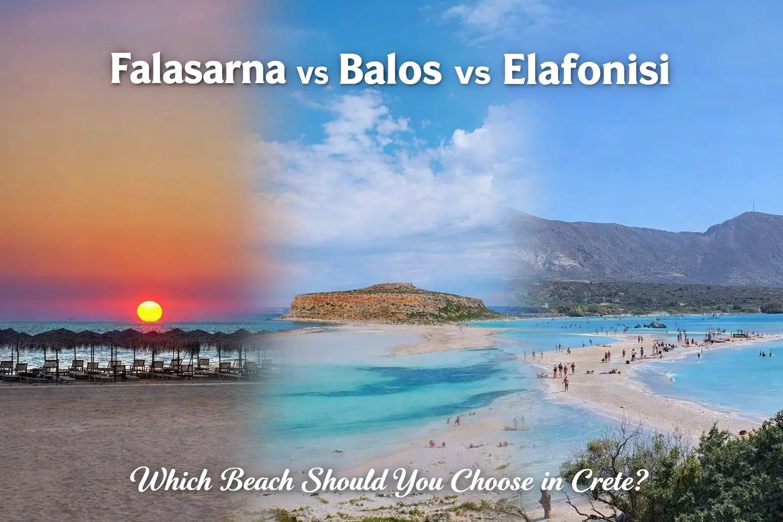 falasarna vs balos vs elafonisi
